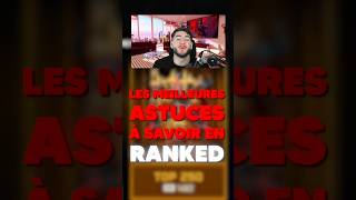 LES MEILLEURES ASTUCES POUR PROGRESSER RAPIDEMENT EN RANKED 🔥