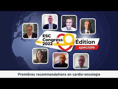 Les premières recommandations en matière de cardio-oncologie présentées à l'ESC 2022 !