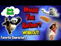 Would You Rather? Workout! (Favorite Characters) - At Home Family Fun Fitness - Brain Break - Disney