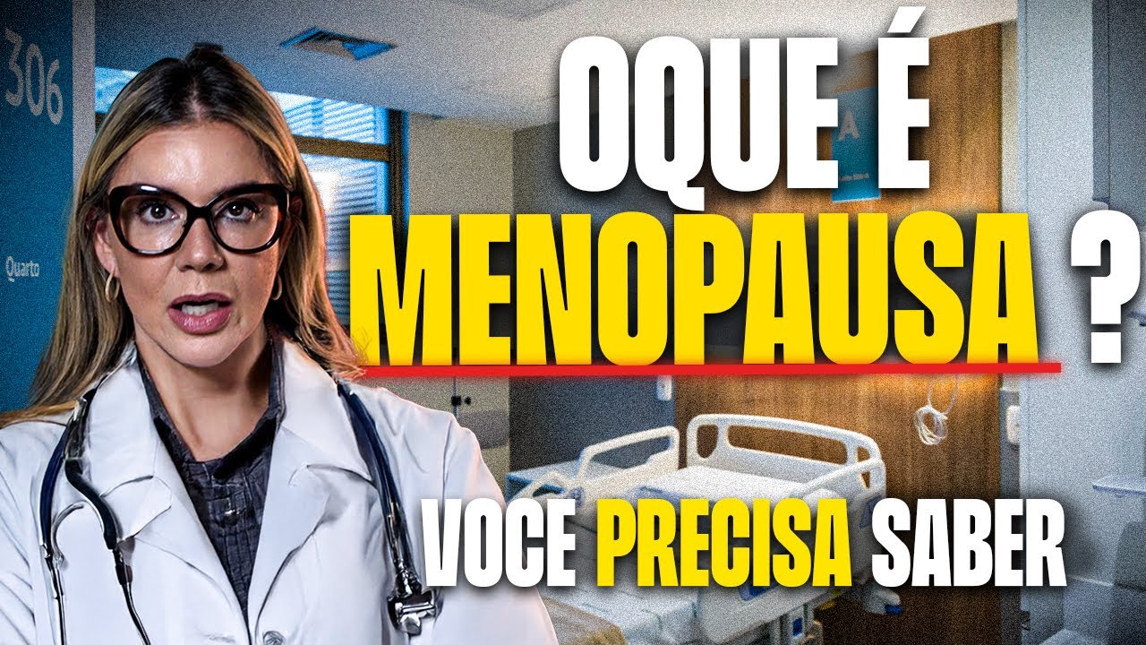 O QUE É MENOPAUSA ? - SINTOMAS, DIAGNÓSTICO E TRATAMENTO