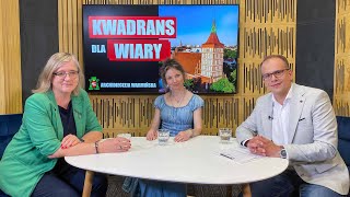 KWADRANS DLA WIARY - 11.06.2024 - Iwona Cymerman i Lidia Jabłonowska-Luba