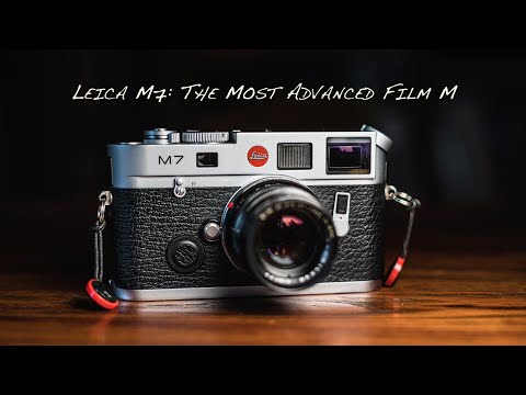 Leica's Most Advanced Film Rangefinder: The Leica M7