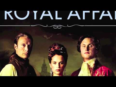 A Royal Affair - Gabriel Yared, Cyrille Aufort - 
