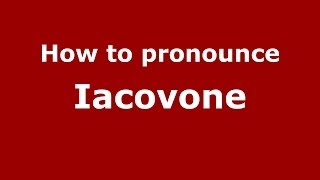 How to pronounce Iacovone