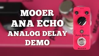 Video thumbnail for Mooer Ana Echo Analog Delay Demo by Ryan Lutton