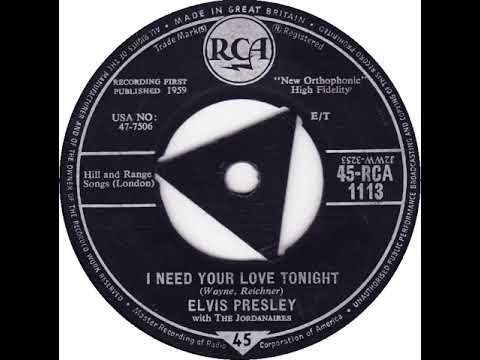 (23b) Elvis Presley with The Jordanaires - I Need Your Love Tonight