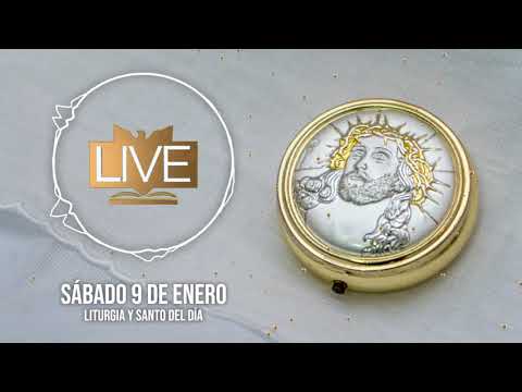 Liturgia y Santo del Día (Sábado 9 de Enero) - Padre Bernardo Moncada