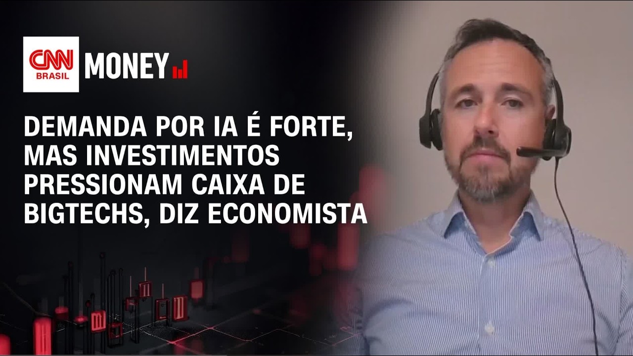 Demanda por IA é forte, mas investimentos pressionam caixa de bigtechs, diz economista | MONEY NEWS
