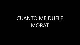 Morat - Cuanto Me Duele (Lyrics)