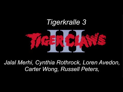 Tigerkralle 3 (Tiger Claws 3) HD (Deutsch/German) Cynthia Rothrock, Jalal Merhi, Carter Wong,