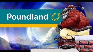 Poundland Christmas Special 2014!! BAH HUMBUG!!!