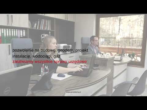 W Góral Domy wszystkie sprawy urzędowe w cenie!