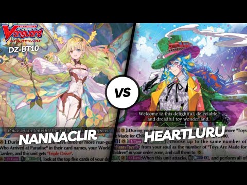 Nannaclir vs Heartluru || Cardfight Vanguard DZ-BT10