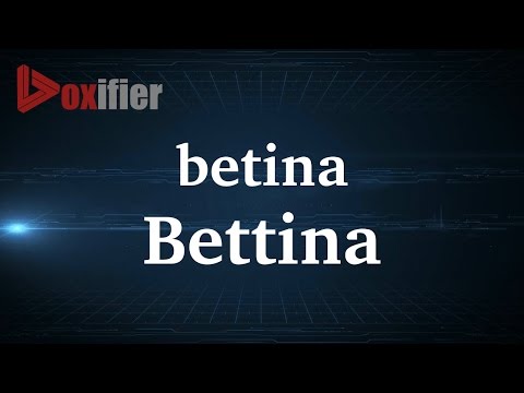 How to Pronunce Bettina in French - Voxifier.com