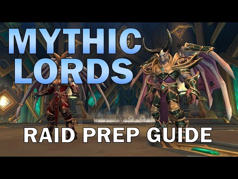 A Raid Leader's Guide to MYTHIC LORDS OF DREAD | Mythic Sepulcher of the First Ones Raid Prep