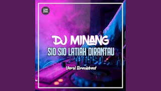 Download lagu Dj Sio Sio Latiah Dirantau (BREAKBEAT) mp3 Download lagu Dj Sio Sio Latiah Dirantau (BREAKBEAT) mp3