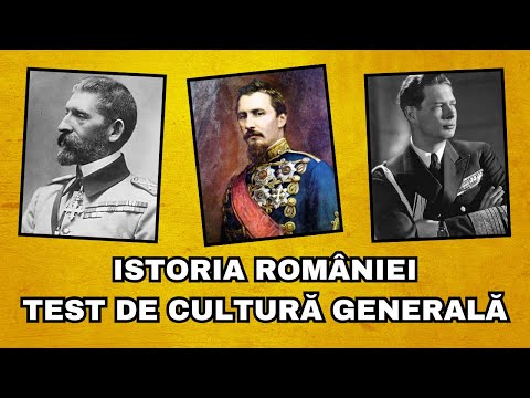 Test de cultură generală: Istoria României