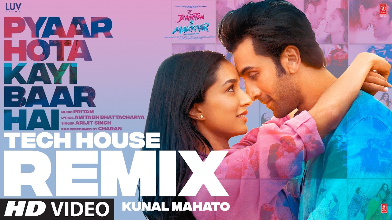 Pyaar Hota Kayi Baar Hai (TECH HOUSE REMIX) Tu Jhoothi Main Makkaar | Ranbir Kapoor | Arijit Singh