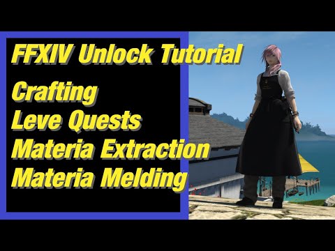 FFXIV Unlock Crafting, Leves, Materia Melding, Materia Extraction