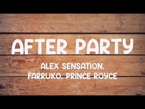 After Party ft. Mariah Angeliq, Kevin Lyttle - Alex Sensation, Farruko, Prince Royce (Lyrics Video)