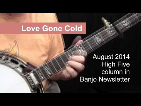 Love Gone Cold - banjo and lyrics