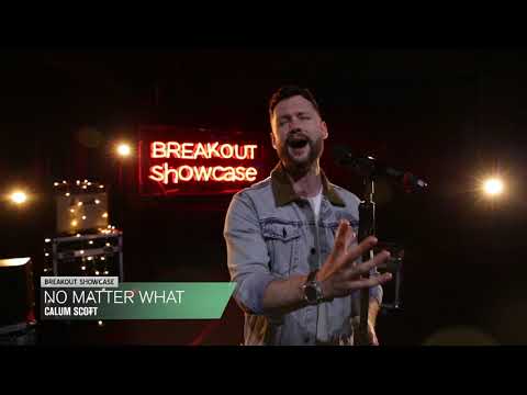 Breakout Showcase : Calum Scott - No Matter What