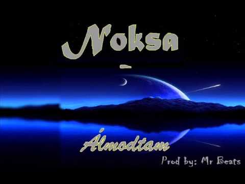 Noksa -  Álmodtam (Prod. by: MrBeats)