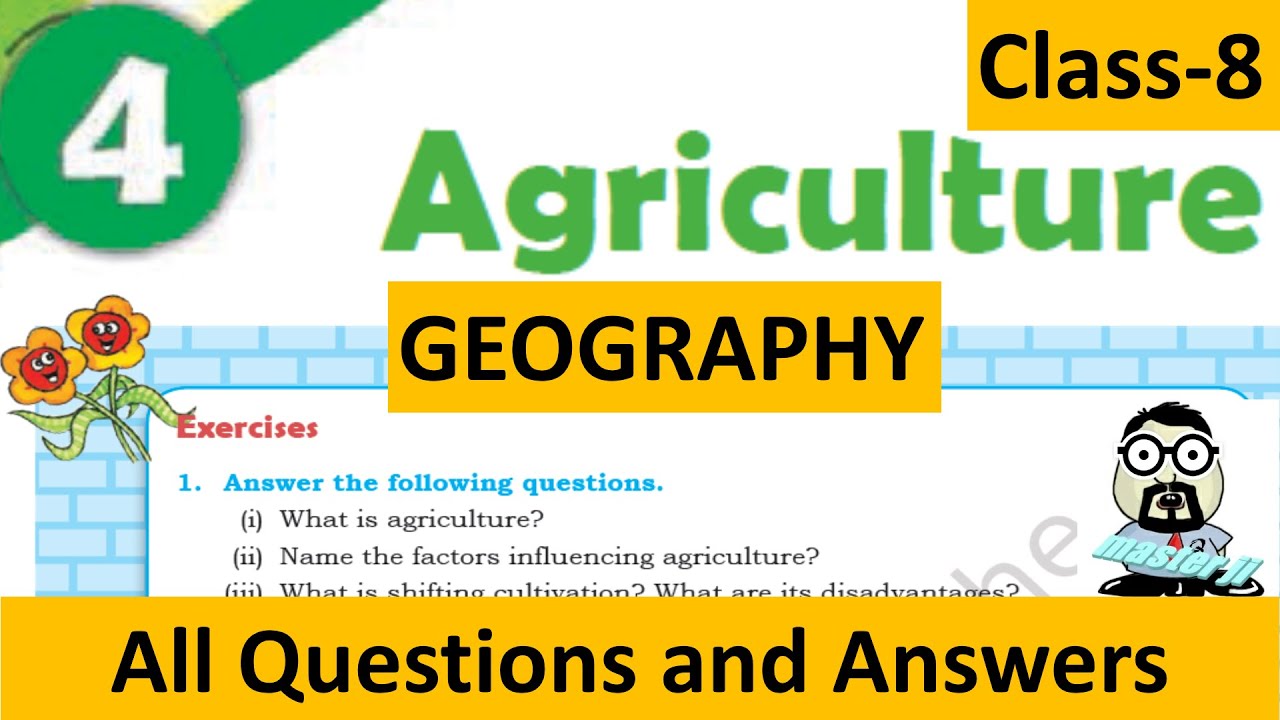 Class 8 Geography Chapter 4 exercises (AGRICULTURE)