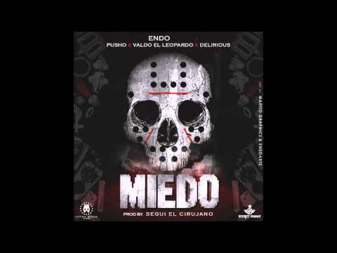 Valdo El Leopardo Ft Pusho , Endo y Delirios - Miedo - (Version SIN BENNY BENNI)