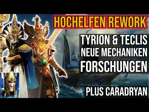 Patch 7.0 High Elves Changes - Teclis, Tyrion & Caradryan | Warhammer 3 (German)