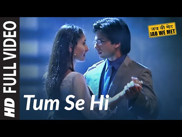 Tum Se Hi Lyrics English Translation – Jab We Met | Mohit Chauhan