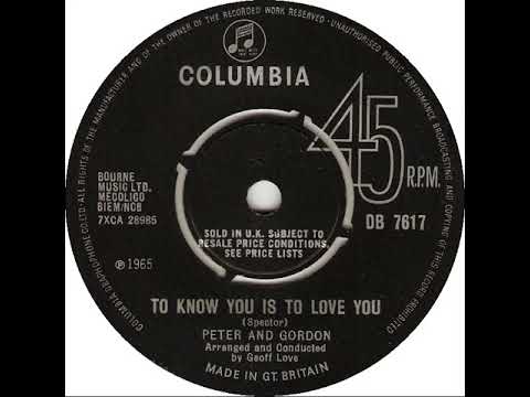 UK New Entry 1965 (163) Peter & Gordon - To Know You Is To Love You