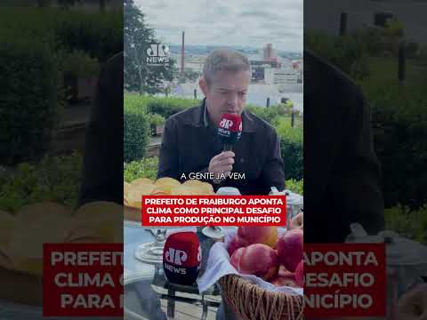 Prefeito de Fraiburgo aponta clima como principal desafio para produção no município