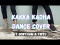 Vaisagh - Kaaka kadha song | Dance cover | Unpro Dancers | ft GOWTHAM & tintu