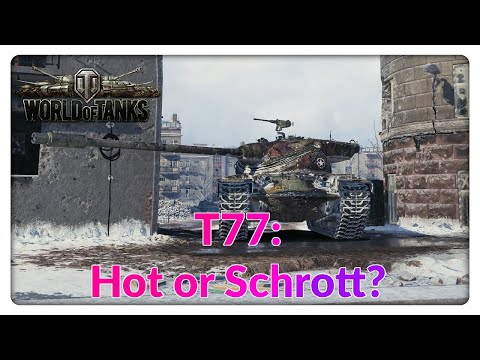 T77: Hot or Schrott? [Gameplay - Review - Deutsch - World of Tanks]