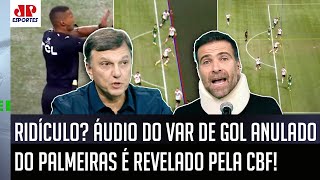 ‘Isso é um lixo, uma coisa grotesca’: áudio do VAR do gol anulado do Palmeiras provoca debate