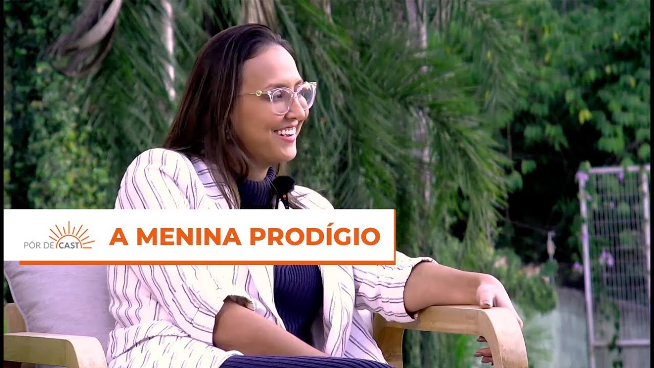 A MENINA PRODÍGIO - Entrevista com Camila Utsch - Pôr de Cast