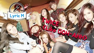 Download lagu [Lyric M] TWICE - Like OOH-AHH, 트와이스 - OOH-AHH하게 mp3