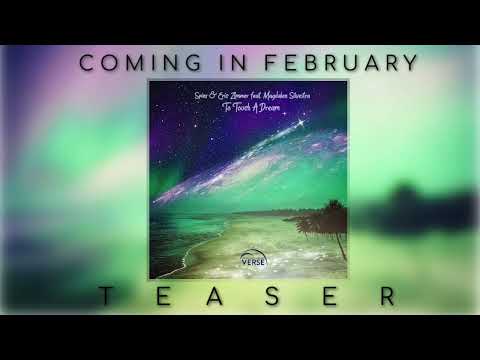 Spins,Eric Zimmer ft Magdalen Silvestra-To Touch A Dream (Chill & Trance Mixes)VERSE Teaser