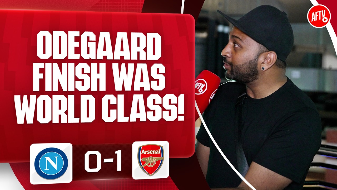 Odegaard Finish Was World Class! (Ryan) | Napoli 0-1 Arsenal