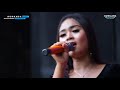 JANAM JANAM NENSI STEFANI ROMANSA LIVE KALIGARANG PUTRA MANDALA