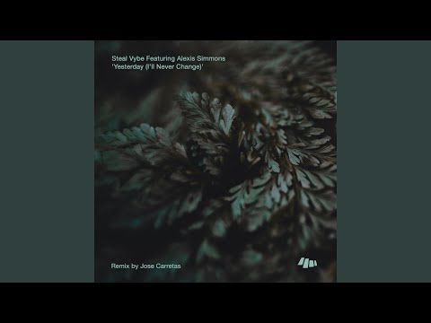 Yesterday (I'll Never Change) (So Seductive Mix)