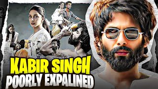 KABIR SINGH : Poorly Explained | YBP