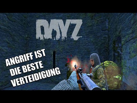 ATTACK IS THE BEST DEFENSE - DayZ Standalone | Quotenrusse