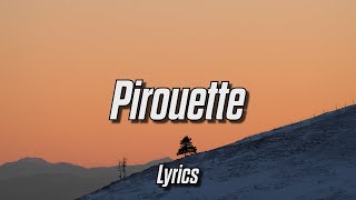 Chiiild - Pirouette (Lyrics) Chiiild - Pirouette (Lyrics)