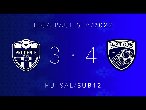 AD Prudente 3 x 4 Selecionados Futsal  - Liga Paulista 2022 - sub12 - 09/04/2022