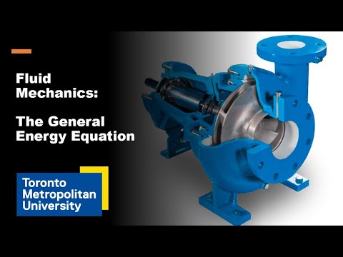 General Energy Equation: The Bernoulli Equation with Pumps and Turbines