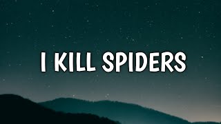 Granger Smith - I Kill Spiders (Lyrics)