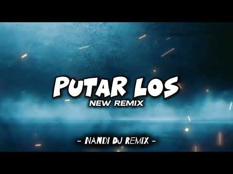 Nandi DJ - Putar Los ( New Remix ) New PRO 2024 !!