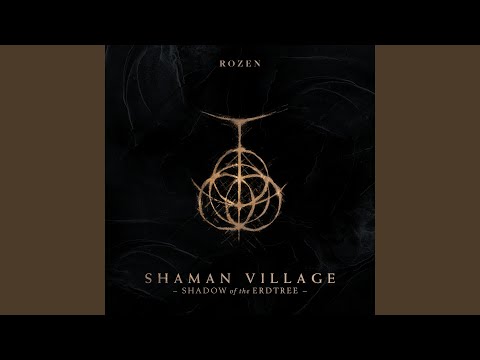 Shaman Village (from "Shadow of the Erdtree")